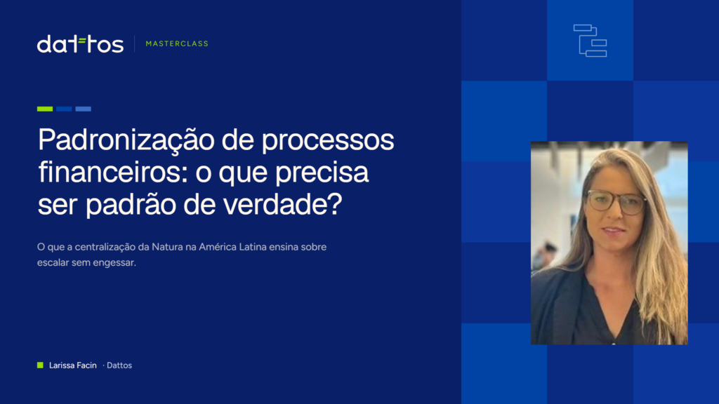 Padronização de processos financeiros pode gerar escala sem apagar diferenças locais. Veja os aprendizados da Natura na América Latina.